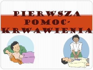 Pierwsza POMOC- krwawienia
