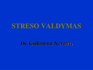 STRESO VALDYMAS