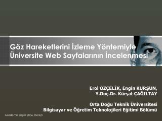 Göz Hareketlerini İzleme Yöntemiyle Üniversite Web Sayfalarının İncelenmesi