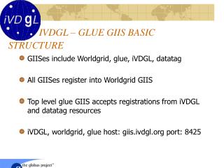 IVDGL – GLUE GIIS BASIC STRUCTURE
