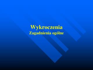 Wykroczenia Zagadnienia ogólne