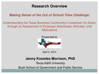 Jenny Knowles Morrison, PhD Texas A&amp;M University Bush School of Government and Public Service