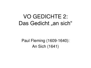 VO GEDICHTE 2: Das Gedicht „an sich“