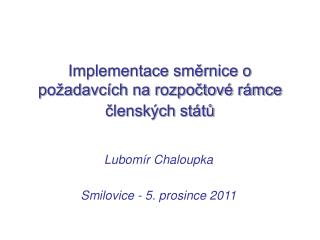 Implementace směrnice o požadavcích na rozpočtové rámce členských států