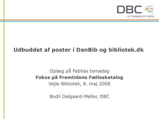 Udbuddet af poster i DanBib og bibliotek.dk