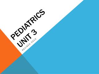 PEDIATRICS UNIT 3