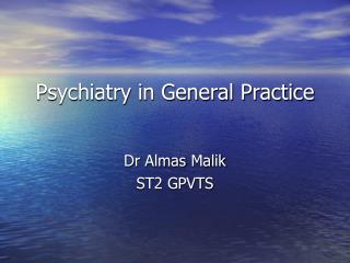 Psychiatry in General Practice