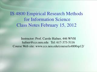 IS 4800 Empirical Research Methods for Information Science Class Notes February 15, 2012