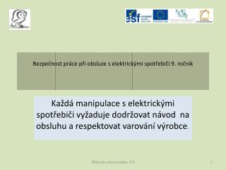 Bezpečnost práce při obsluze s elektrickými spotřebiči 9. ročník