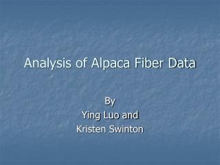 Analysis of Alpaca Fiber Data