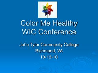 Color Me Healthy WIC Conference