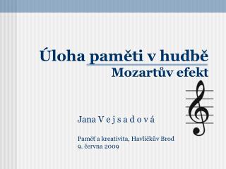 Úloha paměti v hudbě Mozartův efekt