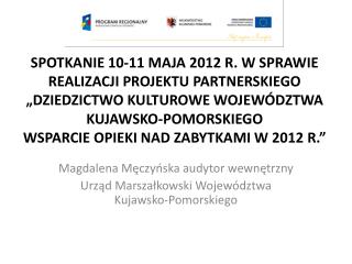 Magdalena Męczyńska audytor wewnętrzny Urząd Marszałkowski Województwa Kujawsko-Pomorskiego