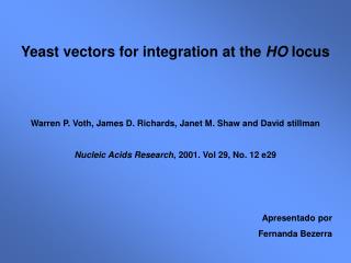 Yeast vectors for integration at the HO locus