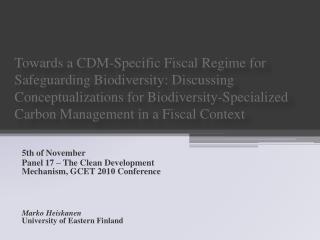 5th of November Panel 17 – The Clean Development Mechanism , GCET 2010 Conference