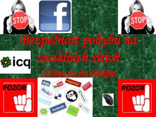 Bezpečnost pohybu na sociálních sítích