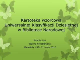 Kartoteka wzorcowa Uniwersalnej Klasyfikacji Dziesiętnej w Bibliotece Narodowej