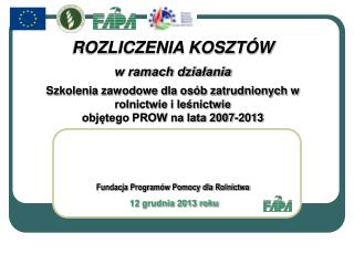 Fundacja Programów Pomocy dla Rolnictwa 12 grudnia 2013 roku