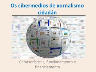 Os cibermedios de xornalismo cidadán