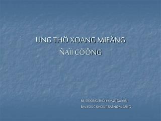 UNG THÖ XOANG MIEÄNG ÑAÏI CÖÔNG