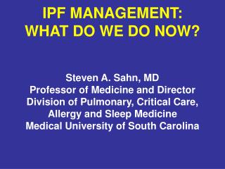 IPF MANAGEMENT: WHAT DO WE DO NOW?