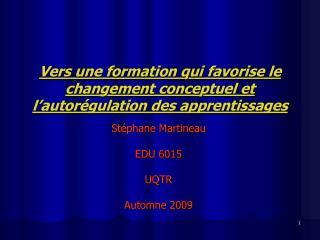 Vers une formation qui favorise le changement conceptuel et l’autorégulation des apprentissages