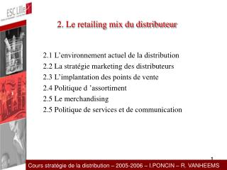 2. Le retailing mix du distributeur