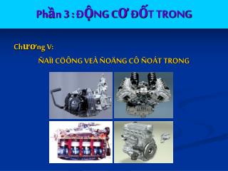 Phần 3 : ĐỘNG CƠ ĐỐT TRONG