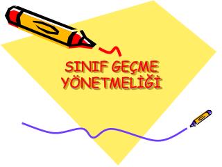 SINIF GEÇME YÖNETMELİĞİ