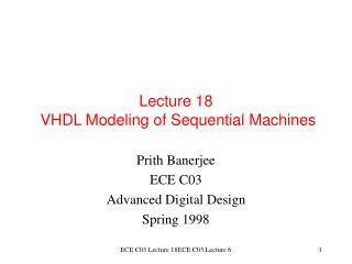 Lecture 18 VHDL Modeling of Sequential Machines