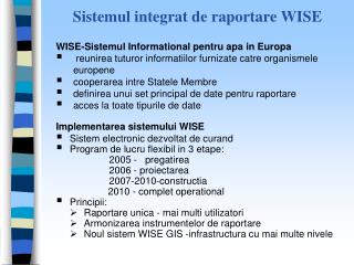 Sistemul integrat de raportare WISE