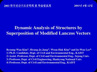 Dynamic Analysis of Structures by Superposition of Modified Lanczos Vectors
