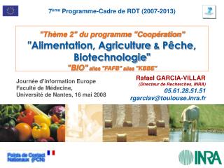 &quot;Thème 2&quot; du programme &quot;Coopération&quot; &quot;Alimentation, Agriculture &amp; P êche, Biotechnologie&