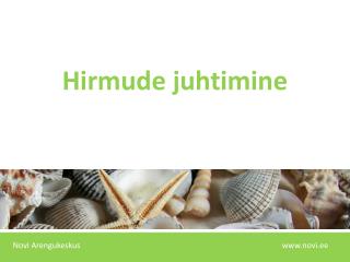 Hirmude juhtimine