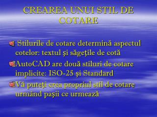 CREAREA UNUI STIL DE COTARE