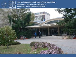 Faculty of Agriculture, University of Novi Sad, SERBIA