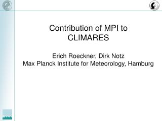 Suggestion: Apply procedure analogous to that of the FP6 ENSEMBLES project