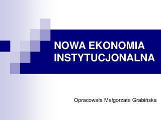 NOWA EKONOMIA INSTYTUCJONALNA