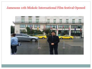 Jamesons 11th Miskolc International Film festival Opened