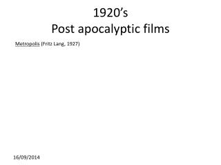 1920’s Post apocalyptic films