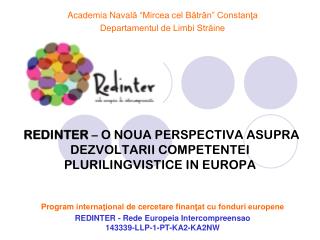 REDINTER – O NOUA PERSPECTIVA ASUPRA DEZVOLTARII COMPETENTEI PLURILINGVISTICE IN EUROPA