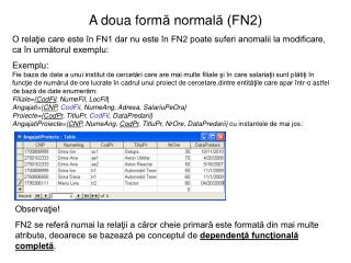 A doua form ă normală (FN2)