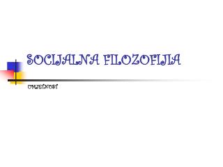 SOCIJALNA FILOZOFIJIA