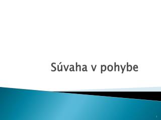 Súvaha v pohybe