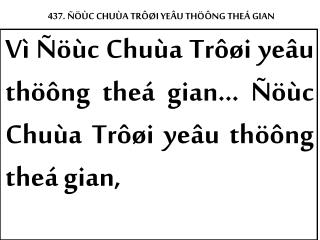 437. ÑÖÙC CHUÙA TRÔØI YEÂU THÖÔNG THEÁ GIAN