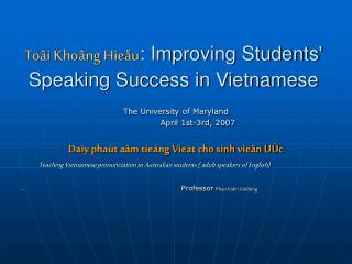 Toâi Khoâng Hieåu : Improving Students' Speaking Success in Vietnamese