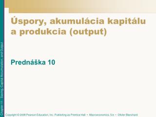 Úspory, akumulácia kapitálu a produkcia (output)