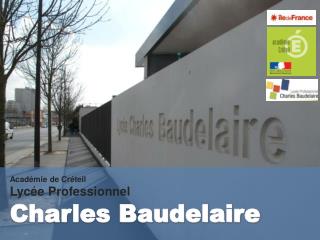 Académie de Créteil Lycée Professionnel Charles Baudelaire