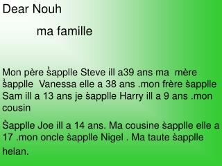 Dear Nouh ma famille