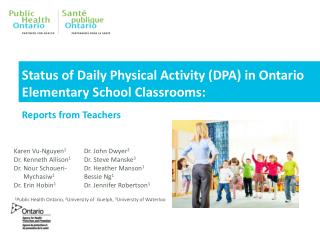 Status of Daily Physical Activity (DPA) in Ontario Elementary School Classrooms: